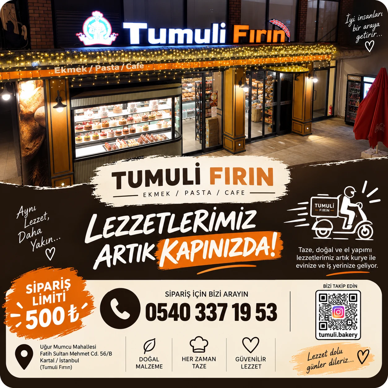 İşletmenin paylaştığı görselde Tumuli Fırın’ın ışıklı cephesi ve vitrini